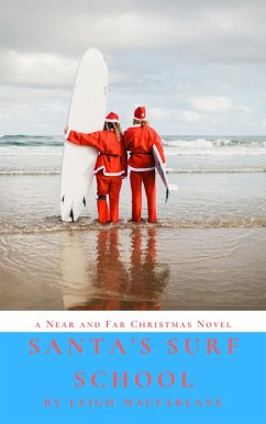 Santa's Surf School (Near and Far Christmas, #2) (eBook, ePUB) Cover Santa's Surf School (Near and Far Christmas, #2) (eBook, ePUB)