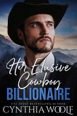 Her Elusive Cowboy Billionaire (Montana Billionaires, #7) (eBook, ePUB)