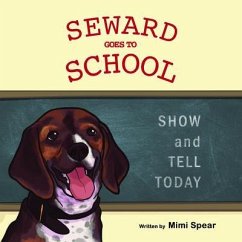 SEWARD GOES TO SCHOOL (eBook, ePUB) - Spear, Mimi