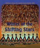 Winter of the Shifting Stars: Children's Story of a Lakota-Sioux Family, 1833 (eBook, ePUB) Winter of the Shifting Stars: Children's Story of a Lakota-Sioux Family, 1833 (eBook, ePUB)