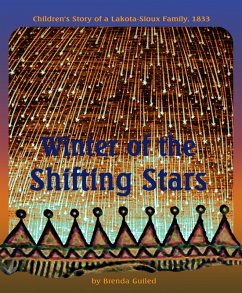 Cover Winter of the Shifting Stars: Children's Story of a Lakota-Sioux Family, 1833 (eBook, ePUB)