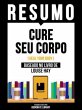 Resumo - Cure Seu Corpo (Heal Your... - Bild 1