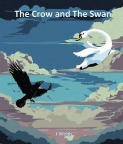 The Crow and the Swan (eBook, ePUB) - Webb, J.