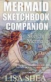 Mermaid Sketchbook Companion - Sketching Mermaids for 31 Days (eBook, ePUB)