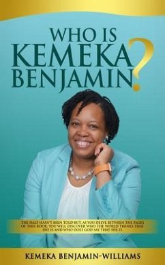 Who Is Kemeka Benjamin? (eBook, ePUB) - Benjamin-Williams, Kemeka