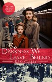The Darkness We Leave Behind (Love and War) (eBook, ePUB)
