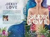 Sexxy Love (eBook, ePUB) Sexxy Love (eBook, ePUB)