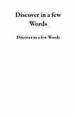 Discover in a few Words (eBook, ePUB)