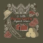 A little Farm Girls pageant dream (eBook, ePUB)