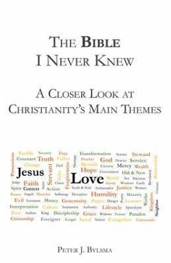 The Bible I Never Knew (eBook, ePUB) - Bylsma, Peter J