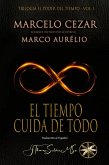 El Tiempo Cuida de Todo (El Poder del Tiempo, #1) (eBook, ePUB)