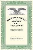 Rethinking Money and Finance: Economics, Morality and Common Sense (eBook, ePUB)