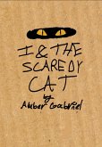I & the Scaredy Cat (The Junk Drawer Adventures, #2) (eBook, ePUB)