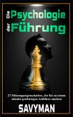 Die Psychologie der Führung (eBook, ePUB)