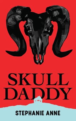 Skull Daddy (eBook, ePUB) - Anne, Stephanie Skull Daddy (eBook, ePUB) - Anne, Stephanie