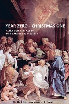 Year Zero - Christmas One (eBook, ePUB) - de Medeiros, Decio Martins; Castro, Carlos Fernando