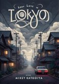 Lost Love in Tokyo (Love Stories Around the World, #2) (eBook, ePUB) Lost Love in Tokyo (Love Stories Around the World, #2) (eBook, ePUB)
