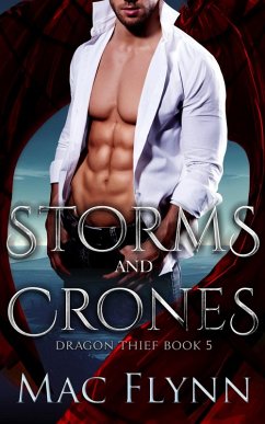 Storms and Crones (Dragon Thief Book 5) (eBook, ePUB) - Flynn, Mac
