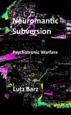 Neuromantic Subversion (eBook, ePUB) Neuromantic Subversion (eBook, ePUB)