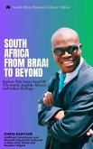 South Africa From Braai To Beyond: Explore This Sweet Land Of The Dutch, English, African And Indian Heritage (eBook, ePUB)