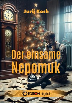 Der einsame Nepomuk (eBook, PDF) - Koch, Jurij