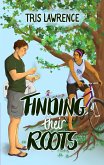 Finding Their Roots (Seven Lakes, #1) (eBook, ePUB)
