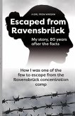 Escaped from Ravensbrück (eBook, ePUB)