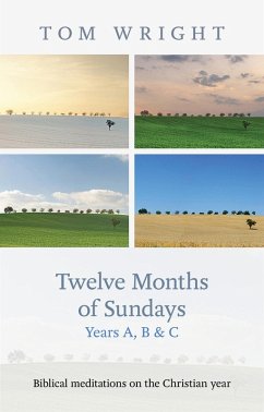 Twelve Months of Sundays Years A, B and C (eBook, ePUB) - Wright, Tom