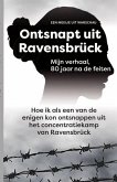 Ontsnapt uit Ravensbrück (eBook, ePUB)