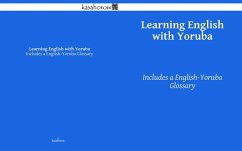 Learning English with Yoruba (Series 1, #1) (eBook, ePUB) - Foundation, Kasahorow