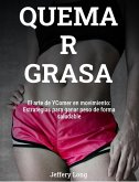 QUEMA R GRASA El arte de YComer en movimiento: (eBook, ePUB)