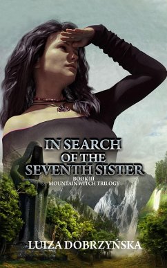 In Search of the Seventh Sister (eBook, ePUB) - Dobrzynska, Luiza