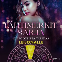 Tähtimerkit-sarja: 10 eroottista tarinaa leijonalle (MP3-Download) - Skov, Sarah; Hermansson, B. J.; Salt, Vanessa; Lund, Elena; Luz, Alicia; L., Sara Agnès