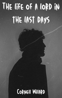 Cover The life of a lord in the last days (eBook, ePUB)