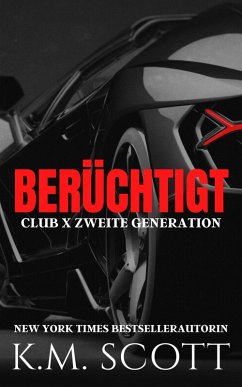 Cover Berüchtigt: Club X Zweite Generation 2 (eBook, ePUB)