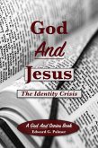 God and Jesus: The Identity Crisis (eBook, ePUB)