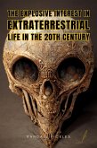 The Explosive Interest in Extraterrestrial Life in the 20th Century (eBook, ePUB)