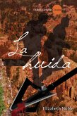 La huida (Circulos, #4) (eBook, ePUB) La huida (Circulos, #4) (eBook, ePUB)