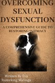 Overcoming Sexual Deficiency: A Comprehensive Guide to Restoring Intimacy (eBook, ePUB) Overcoming Sexual Deficiency: A Comprehensive Guide to Restoring Intimacy (eBook, ePUB)
