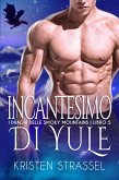 Incantesimo di Yule (I Draghi delle Smoky Mountains, #5) (eBook, ePUB) Incantesimo di Yule (I Draghi delle Smoky Mountains, #5) (eBook, ePUB)