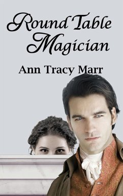 Round Table Magician (eBook, ePUB) - Marr, Ann Tracy