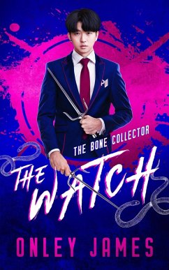 The Bone Collector (The Watch, #1) (eBook, ePUB) - James, Onley