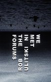 We Met In The Forums (eBook, ePUB) We Met In The Forums (eBook, ePUB)