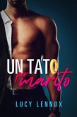 UnTato Per Marito (eBook, ePUB) UnTato Per Marito (eBook, ePUB)