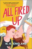 All Fired Up (eBook, ePUB) All Fired Up (eBook, ePUB)