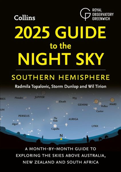 2025 Guide to the Night Sky Southern Hemisphere (eBook, ePUB) 2025 Guide to the Night Sky Southern Hemisphere (eBook, ePUB)