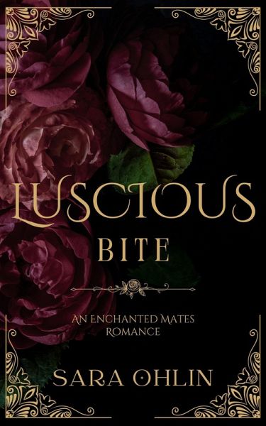Luscious Bite, An Enchanted Mates Romance (eBook, ePUB) Luscious Bite, An Enchanted Mates Romance (eBook, ePUB)