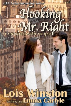Cover Hooking Mr. Right: A Romance with Recipes (eBook, ePUB)