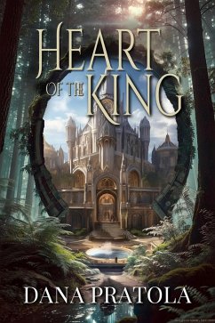 Heart of the King (eBook, ePUB) - Pratola, Dana