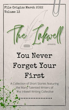 Cover The Inkwell presents: You Never Forget Your First (eBook, ePUB)